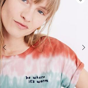 Madewell x Warm Be Where It's Warm Tie-Dye Tee